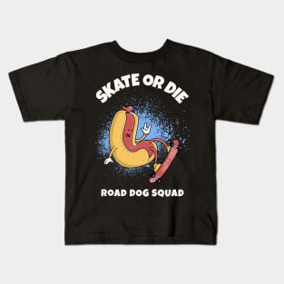 Skating Road Dog Squad Skate Or Die Kids T-Shirt